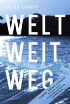 Dieter Langer, Wolfgang te Breuil, Wolfgang te Breuil - Welt weit weg