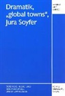 Herbert Arlt - Dramatik, "global town", Jura Soyfer