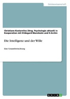 H-Archiv, Christiane Kostarellos, Hildegard Mannheim - Die Intelligenz und der Wille
