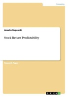 Arthur Ritter, Anselm Rogowski - Stock Return Predictability