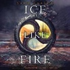 Sara Raasch, Nick Podehl, Kate Rudd - Ice Like Fire (Hörbuch)