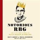 Irin Carmon, Shana Knizhnik, Andi Arndt - Notorious Rbg: The Life and Times of Ruth Bader Ginsburg (Audio book)