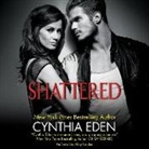 Cynthia Eden, Abby Craden - Shattered: Lost Series #3 (Hörbuch)