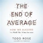 Todd Rose, Fred Sanders - The End of Average: How We Succeed in a World That Values Sameness (Audio book)