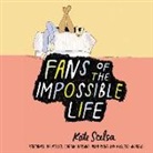 Kate Scelsa, Michael Curran-Dorsano, Imani Parks - Fans of the Impossible Life (Hörbuch)