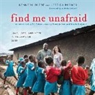 Kennedy Odede, Jessica Posner - Find Me Unafraid: Love, Loss, and Hope in an African Slum (Audio book)