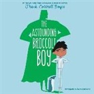Frank Cottrell Boyce, Frank Boyce Cottrell, Frank Cottrell Boyce, Ewan Goddard - The Astounding Broccoli Boy (Audio book)