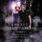 Wendy Higgins, Christian Coulson - Sweet Temptation (Audio book)