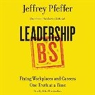 Jeffrey Pfeffer, Mike Chamberlain - Leadership Bs: Fixing Workplaces and Careers One Truth at a Time (Hörbuch)