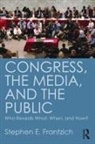 Stephen Frantzich, Stephen E Frantzich, Stephen E. Frantzich, Stephen E. (Us Naval Academy) Frantzich - Congress, the Media, and the Public