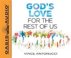 Vince Antonucci - God's Love for the Rest of Us (Audio book)