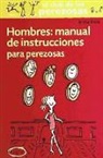 Anita Naik - Hombres : manual de instrucciones para perezosas
