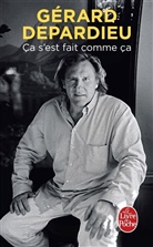 Gerard Depardieu, Gérard Depardieu, Depardieu-g - Ca s'est fait comme ça
