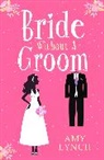 Amy Lynch, Lynch Amy - Bride without a Groom