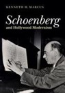 Kenneth Marcus, Kenneth H. Marcus, Kenneth H. (University of La Verne Marcus - Schoenberg and Hollywood Modernism