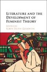 Robin Truth Goodman, Robin Goodman, Robin Truth Goodman - Literature and the Development of Feminist Theory