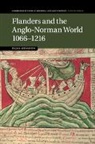Eljas Oksanen, Eljas (King''s College London) Oksanen, Oksanen Eljas - Flanders and the Anglo-Norman World, 1066-1216
