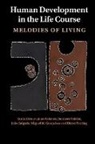 Dieter Ferring, Miguel M. Goncalves, Joao Salgado, Jaan Valsiner, Dankert Vedeler, Tania Zittoun... - Human Development in the Life Course