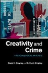 Arthur J. Cropley, Arthur J. (Universitat Hamburg) Cropley, David H. Cropley, David H. (University of South Australia) Cropley, David H. Cropley Cropley, Cropley Arthur J.... - Creativity and Crime