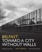 Vicky Cosstick - Belfast: Toward a City Without Walls