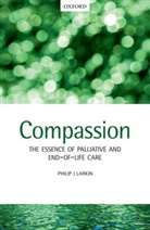 Philip Larkin, Philip J. Larkin, Philip J. (Associate Professor of Clinical Larkin - Compassion