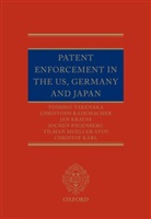 Christof Karl, Christof (Partner Karl, Karl Christof, Jan Krauß, Jan (Patent Attorney Krauss, Krauss Jan... - Patent Enforcement in the Us, Germany and Japan
