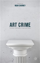Noah Charney, Noa Charney, Noah Charney - Art Crime
