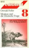 Oswald Feiler - Moskau und die Deutsche Frage