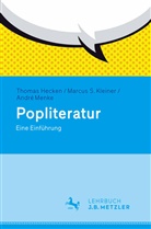 Thoma Hecken, Thomas Hecken, Marcus Kleiner, Marcus S Kleiner, Marcus S. Kleiner, André Menke - Popliteratur