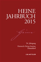 Heinrich-Heine-Gesellschaft, Heinrich-Heine-Institut, Heinrich-Heine-Institut Düsseldorf, Kenneth A Loparo, Kenneth A. Loparo, Joseph A Kruse... - Heine-Jahrbuch 2015