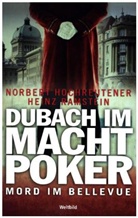 Norbert Hochreutener, Heinz Ramstein - Dubach im Machtpoker