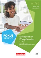 Andrea Wogatzke-Zeiger, Barbara Welzel, Steffe Faust, Steffen Faust, Kajetan Tadrowski, Sigrid Zehren... - Fokus Deutsch - Fachsprache - B1/B2