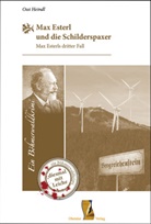 Ossi Heindl - Max Esterl und die Schilderspaxer