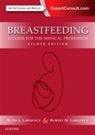 Robert M. Lawrence, Ruth A. Lawrence - Breastfeeding