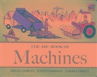 ABC, Helen Martin, Helen Simpson Martin, Judith Simpson, Cheryl Orsini - Abc Book of Machines