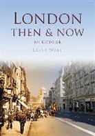 Laina Watt, Laina Watt Watt - London Then & Now