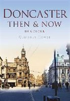 Geoffrey Howse, Geoffrey Howse Howse - Doncaster Then & Now