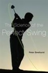 Peter Dewhurst, Dewhurst Peter - The Science of the Perfect Swing
