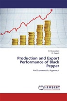 R Rajesh, R. Rajesh, Sivasankari, B Sivasankari, B. Sivasankari - Production and Export Performance of Black Pepper