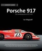 Ian Wagstaff - Porsche 917: The Autobiography of 917-023