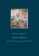 Mauri Laakkonen - Kossina Taluksessa