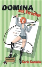 Karin Koenicke, HML MEDIA EDITION - Domina aus Versehen