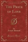 Arnold Bennett - The Price of Love