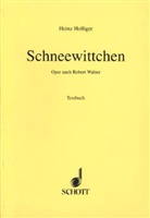 Heinz Holliger - Schneewittchen