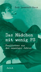 Ruth Landshoff-Yorck, Walte Fähnders, Walter Fähnders - Das Mädchen mit wenig PS