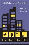 Jackie Kabler, Kabler Jackie - The Dead Dog Day