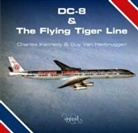 Charles Kennedy, Guy Van Herbruggen - DC-8 and the Flying Tiger Line