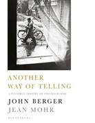 John Berger, John Mohr Berger, Berger John, Jean Mohr, Mohr Jean - Another Way of Telling