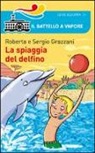 Roberta Grazzani - La spiaggia del delfino