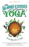 Kara-Leah Grant - The No-More-Excuses Guide to Yoga